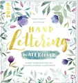 Handlettering Watercolor (Gebundene Ausgabe)