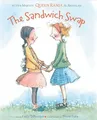 Sandwich Swap,  by Her Majesty Queen Rania Al Abdullah, Kelly DiPucch 1423124847