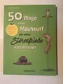 50 Wege, einen Maulwurf und andere Störenfriede auszutricksen Akeroyd 2022 Buch