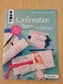 Konfirmation feiern (kreativ.kompakt.) von Stefanie Lautenschläger (2015,...