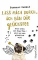Lass mich durch, ich bin die Glücksfee! - Mein Lebe... | Buch | Zustand sehr gut