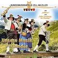 Bundesmusikkapelle Zell am Ziller mit &#34 - Unsere Musik verbindet; Blasmusik a