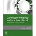 Genetically Modified and Irradiated Food / Elsevier Science Publishing Co Inc / Taschenbuch