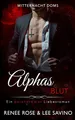 Alphas Blut: Ein paranormaler Liebesroman (Mitternacht Doms, Band 1)