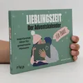 Lieblingszeit – Der Adventskalender für Paare. Inspirierende Ideen für