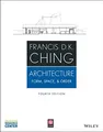 Architecture: Form, Space, & Order by Ching, Francis D. K. 1118745086