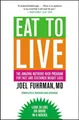 Joel Fuhrman Eat to Live (Taschenbuch)