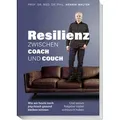Resilienz - Zwischen Coach und Couch von Henrik Walter / Becker Joest Volk Verlag / Taschenbuch