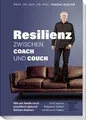 Resilienz – Zwischen Coach und Couch: Wie wir heute ... | Buch | Zustand wie neu