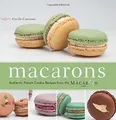 Macarons: Authentic French Cookie Recipes from the ... | Buch | Zustand sehr gut