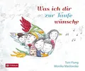 Was ich dir zur Taufe wünsche | Toni Fiung | 2024 | deutsch