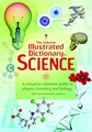 Usborne Illustrated Dictionary of Science: A complete reference guide to physics, chemistry and biology with recommanded websites (Illustrated Dictionaries and Thesauruses)
