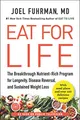 Eat for Life: The Breakthrough Nutrient-Rich Program for Longevity, Disease Reversal, and Sustained Weight Loss