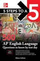 5 Steps to a 5 500 AP English Language Questions to Know by Test Day