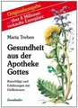 Gesundheit aus der Apotheke Gottes: Ratschläge und ... | Buch | Zustand sehr gut