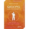 Qigong für die Gesundheit 2 - Neue Übungen zum Selbst-Zusammenstellen von Reinhild Becker / Schirner Verlag / Sonstige
