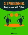 Get Programming: Learn to code with Python