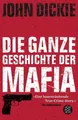Omertà - Die ganze Geschichte der Mafia: Camorra, Cosa Nostra und ´Ndranghe ...