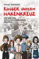 Kinder unterm Hakenkreuz – Wie wir den Nationalsozialismus erlebten Biografis...