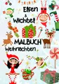 Elfen & Wichtel MALBUCH Weihnachten