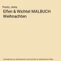 Elfen & Wichtel MALBUCH Weihnachten, Ponitz, Jenny