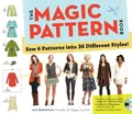 The Magic Pattern Book: Sew 6 Pattern..., Amy Barickman