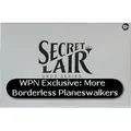 Magic the Gathering Secret Lair More Borderless Planeswalker Edition