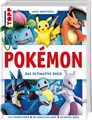Cartoon Pokémon. Das ultimative Buch. 100% inoffiziell. Enzyklopädie & Fanbuch Frechverlag