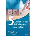 Die 5 Sprachen der Mitarbeitermotivation