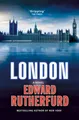 London: Edward Rutherfurd Edward Rutherfurd