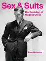 Anne Hollander Sex and Suits (Taschenbuch) (US IMPORT)