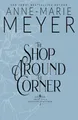 The Shop Around the Corner: A Sweet, Small Town, Southern Romance (Sweet Tea and a Southern Gentleman, Band 2)