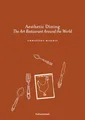 Aesthetic Dining: The Art Restaurant Around the World
