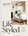 Shira Gill LifeStyled (Gebundene Ausgabe)