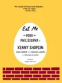 Kenny Shopsin Carolynn Carreño Eat Me (Gebundene Ausgabe)