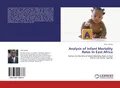 Analysis of Infant Mortality Rates In East Africa Otto Charles Taschenbuch 52 S.