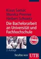 Die Bachelorarbeit an Universität und Fachhochschule: Ein Lehr- und Lernbuch zur Gestaltung wissenschaftlicher Arbeiten