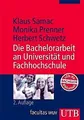 Die Bachelorarbeit an Universität und Fachhochschule. ei... | Buch | Zustand gut
