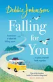 Falling For You: The heartwarming and romantic holiday read from the million-copy bestselling author