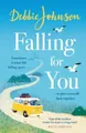 Debbie Johnson Falling For You (Taschenbuch)