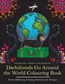 Feel Happy Colouring Dachshunds Go Around the World Colouring Book (Taschenbuch)