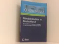 Filmdistribution in Deutschland: Die Zukunft des TV-Marktes im Zeitalter der Dig