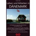 Leben und Arbeiten in Dänemark von Carina Tietz / GD Publishing Ltd. / Taschenbuch