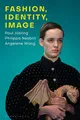 Angelene Wong - Fashion Identity Image - Paperback - G245z