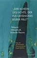 „Der Schein des Lichts, der ins Gefängnis selber fällt“: Buch Neofelis