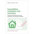 Immobilien schenken und vererben