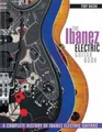 The Ibanez Electric Guitar Book: A Complete History of Ibanez Electric Guitars