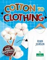 Robin Johnson - Cotton to Clothing - Paperback - G245z