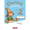Einsterns Schwester - Sprache und Lesen 2. Schuljahr. Themenheft 4. Verbrauchsmaterial