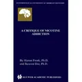 A Critique of Nicotine Addiction von Reuven Dar/ Hanan Frenk / Springer New York / Taschenbuch